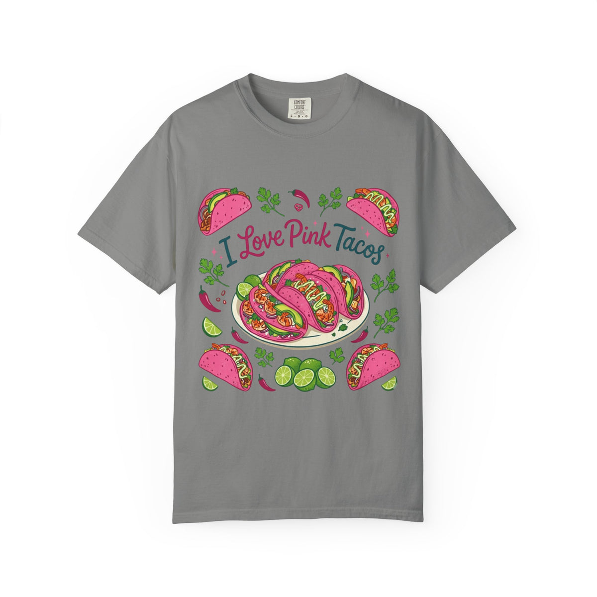 Color: Granite | I Love Pink Tacos Unisex Garment-Dyed T-shirt