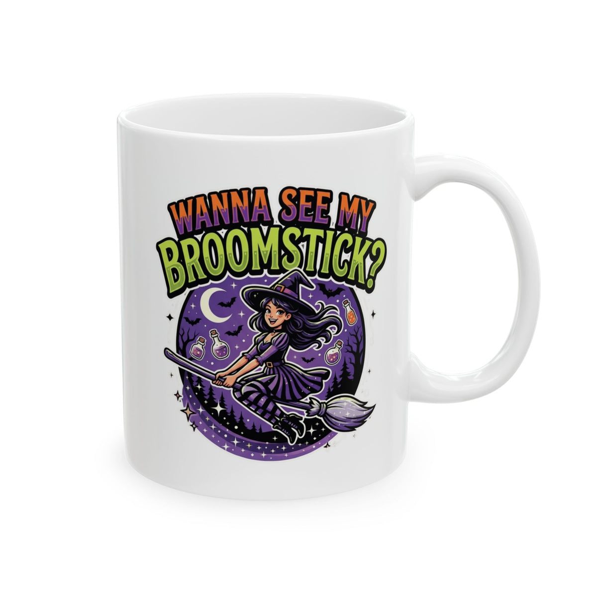 "Wanna See My Broomstick" White Ceramic Mug