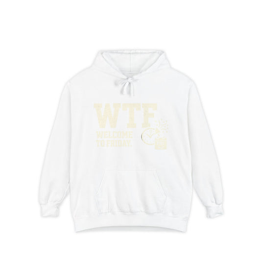 Finally Freaking Friday | Garment-Dyed Hoodie — AttitudeShirts