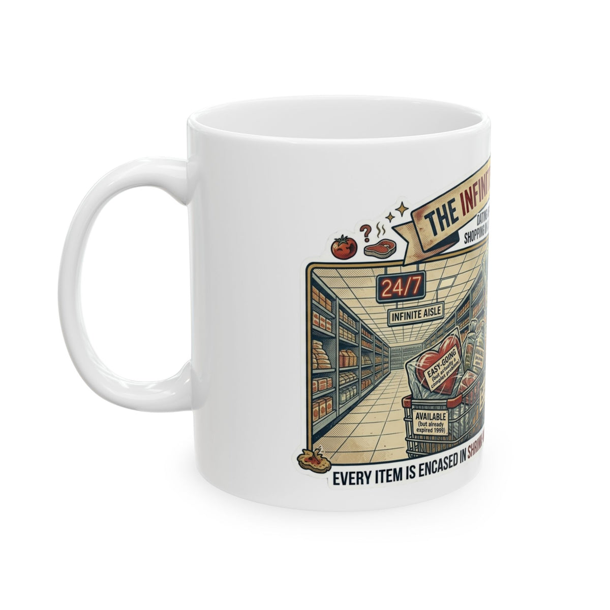 "Infinite Grocery Store" White Ceramic Mug