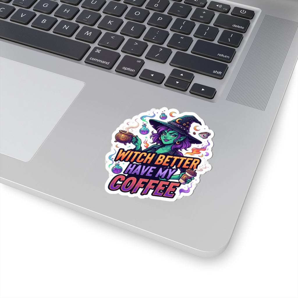 "Witch Better Have My Coffee" Sticker — Main