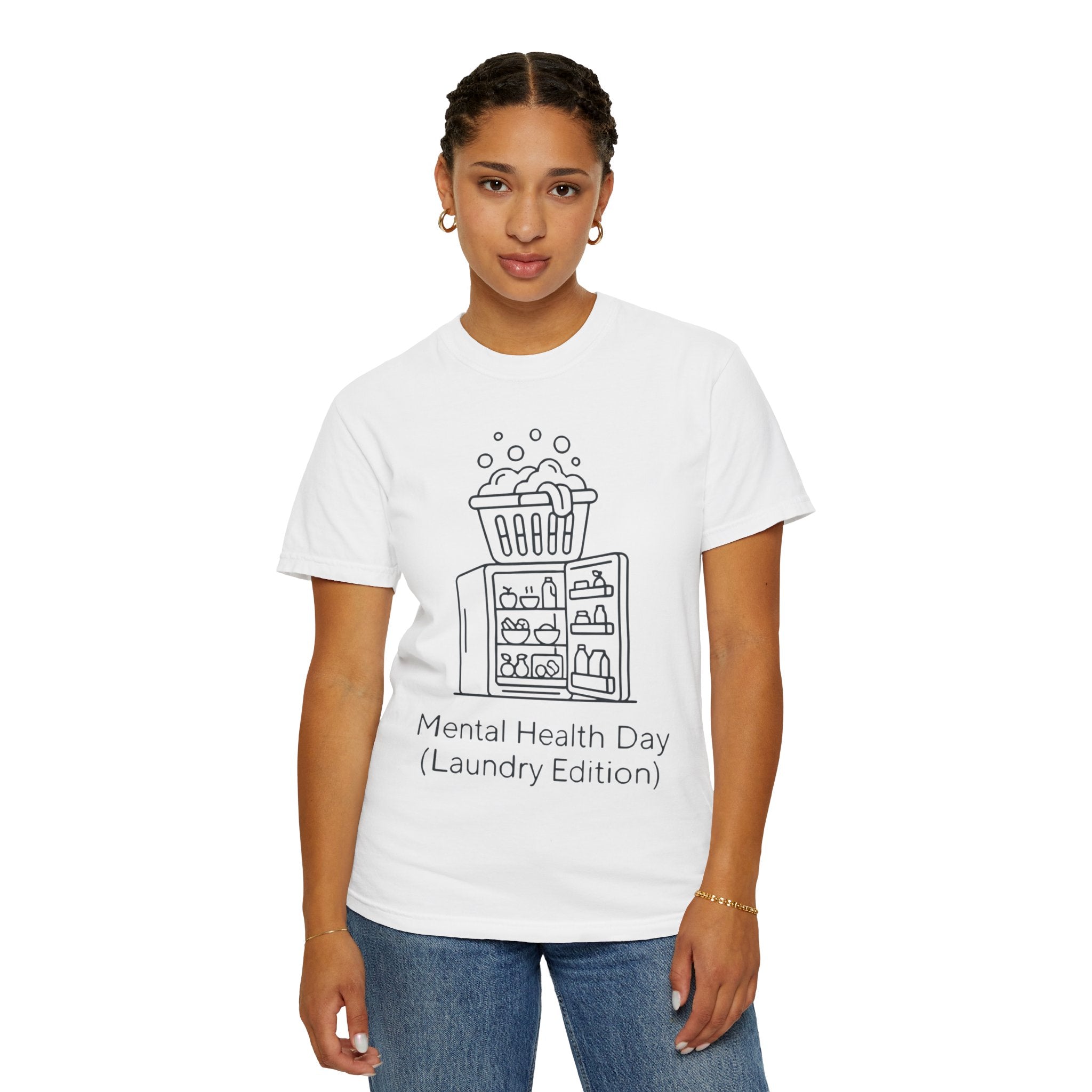"Mental Health Day - Laundry Edition" Unisex Garment-Dyed Tee