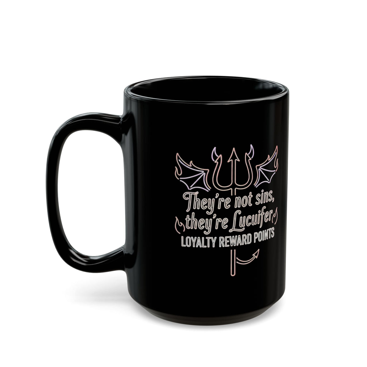 "Lucifer Loyalty" Black Ceramic Mug