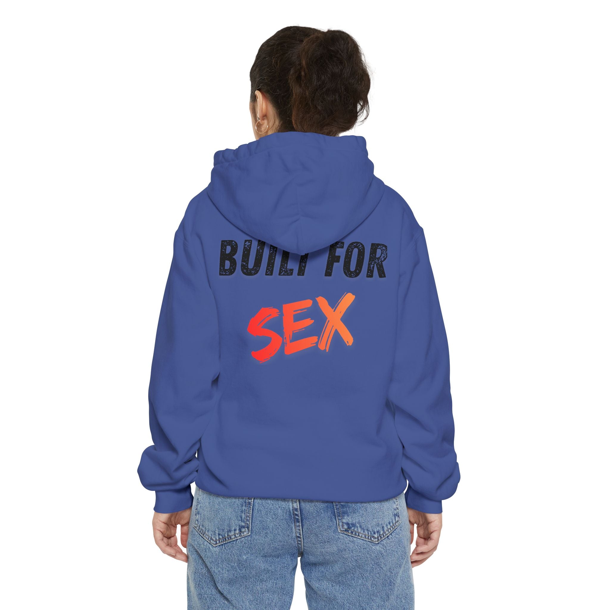 "Built for Sex" Garment-Dyed Hoodie