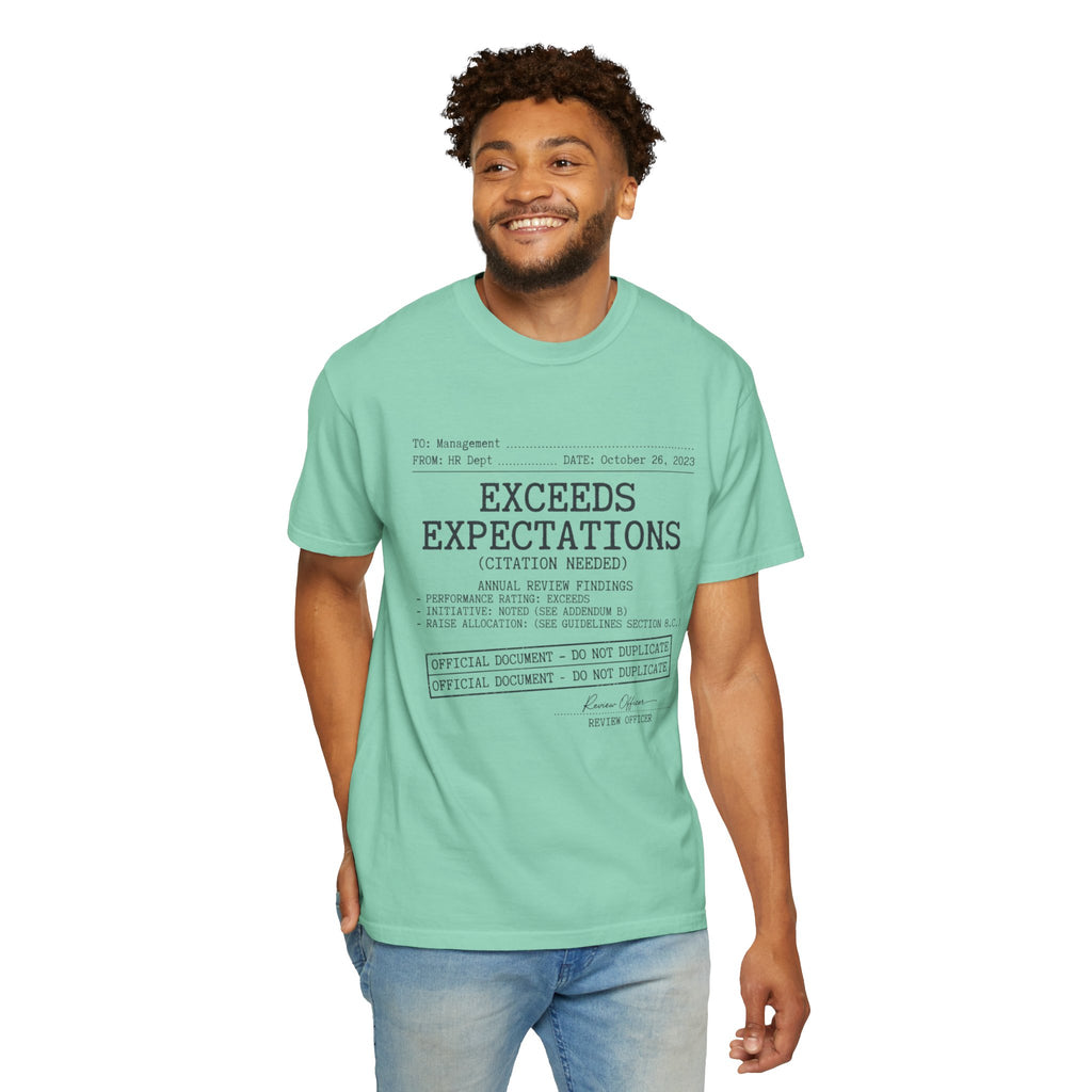 "Exceeds Expectations" Unisex Garment-Dyed Tee