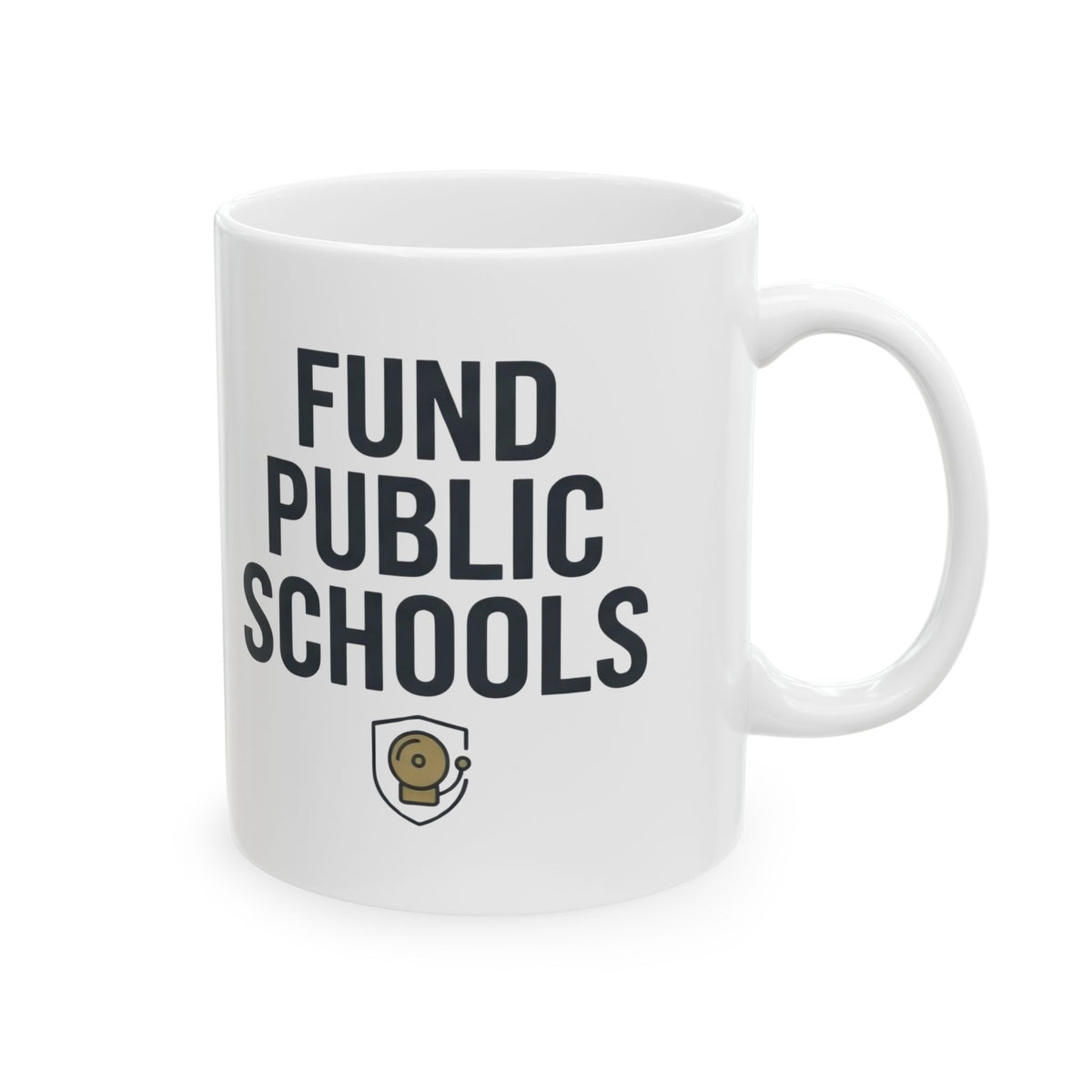 "Protest Series - Fund Public Schools" White Ceramic Mug — Graphic