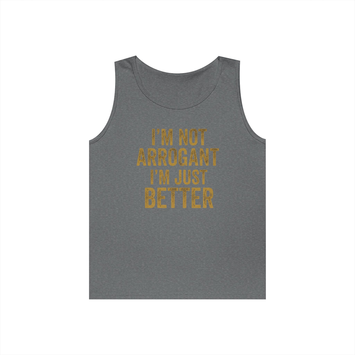 Color: Graphite Heather | I'm Not Arrogant Tank Top