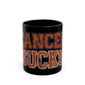 "Cancer Sucks" Black Ceramic Mug