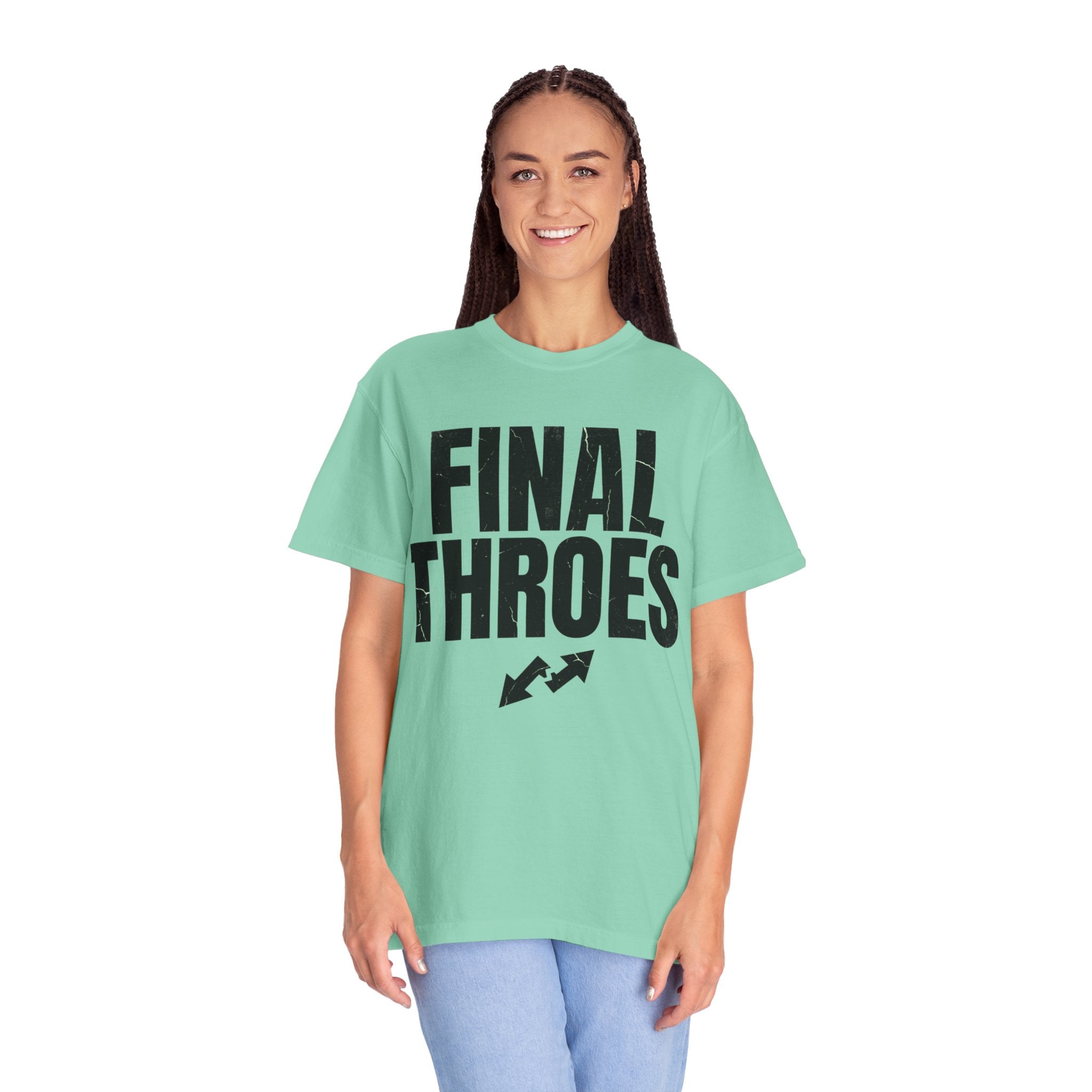 "Final Throes" Unisex Garment-Dyed Tee