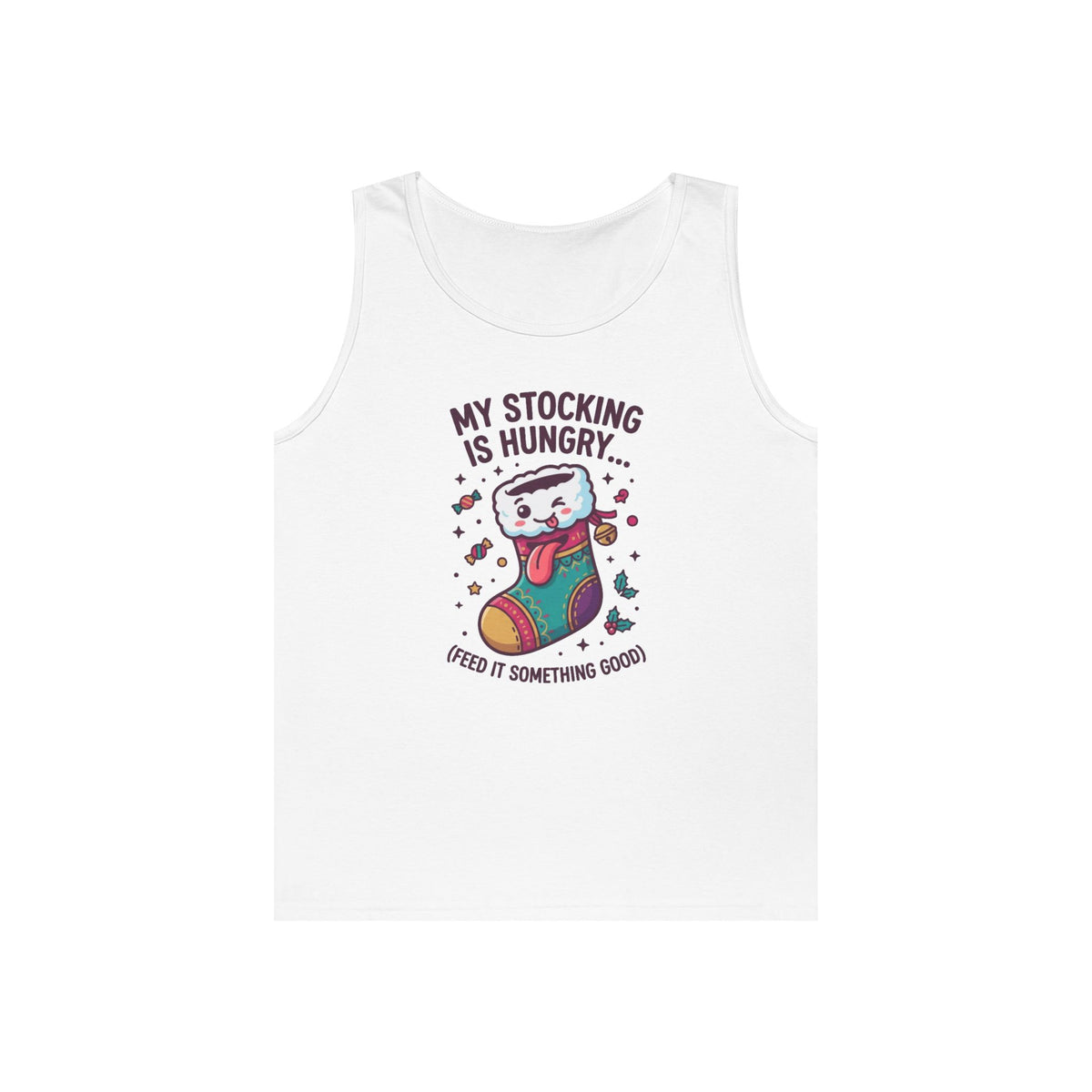 "My Stocking Is Hungry" Tank Top