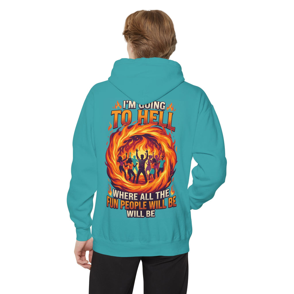 "I'm Going to Hell" Garment-Dyed Hoodie