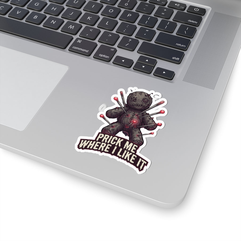 "Prick Me Where I Like It" Sticker — Main
