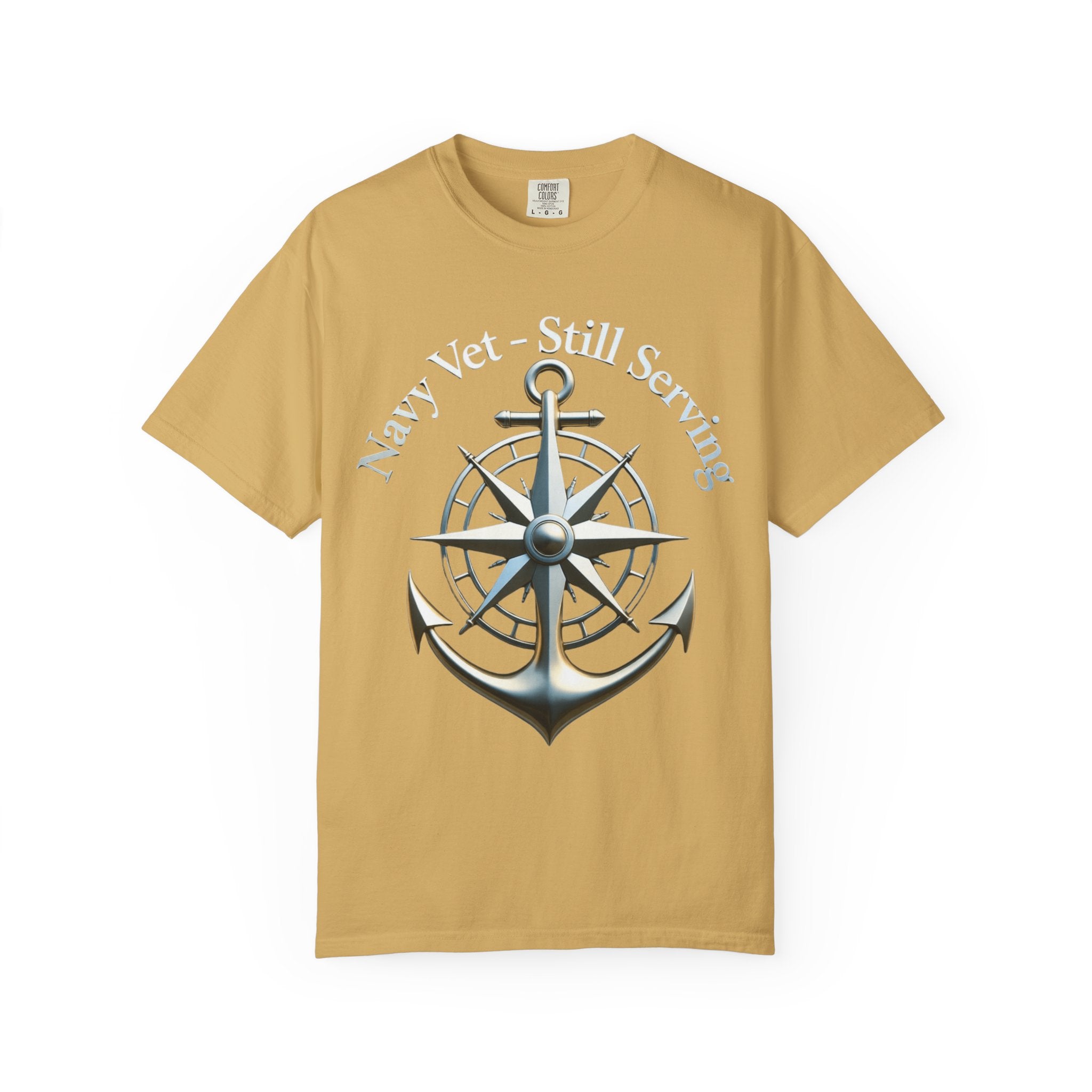"Navy Vet Still Serving" Unisex Garment-Dyed T-shirt