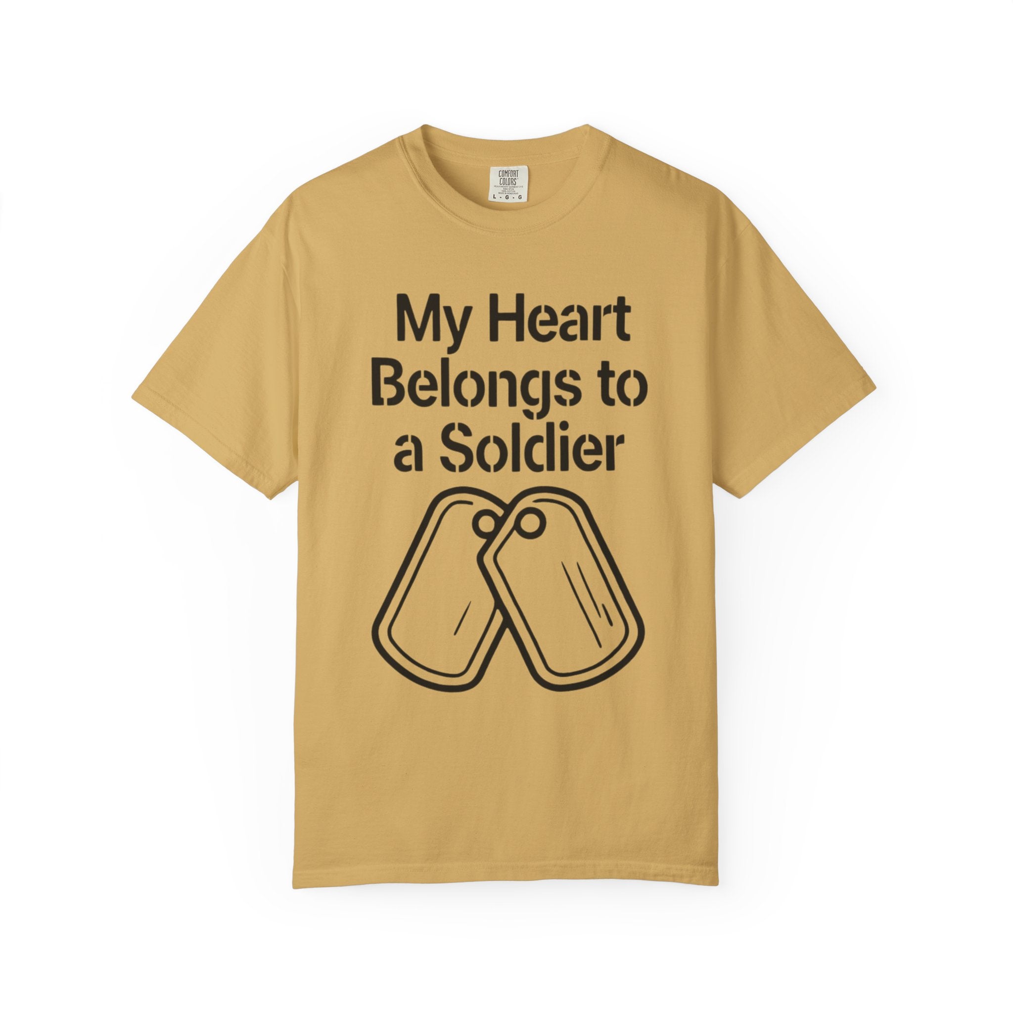 "My Heart Belongs to a Soldier" Unisex Garment-Dyed T-shirt