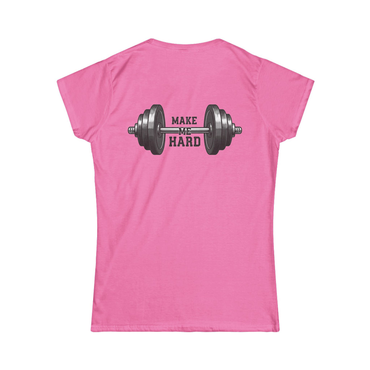 Color: Azalea | Make Me Hard Women's Tee