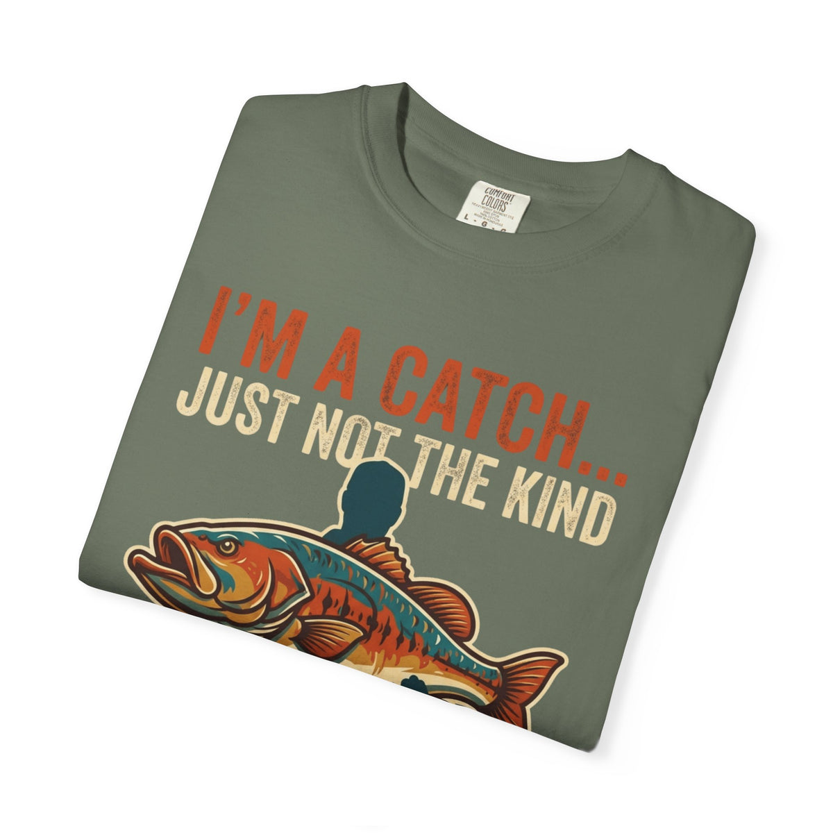 I'm A Catch Unisex Garment-Dyed Tee