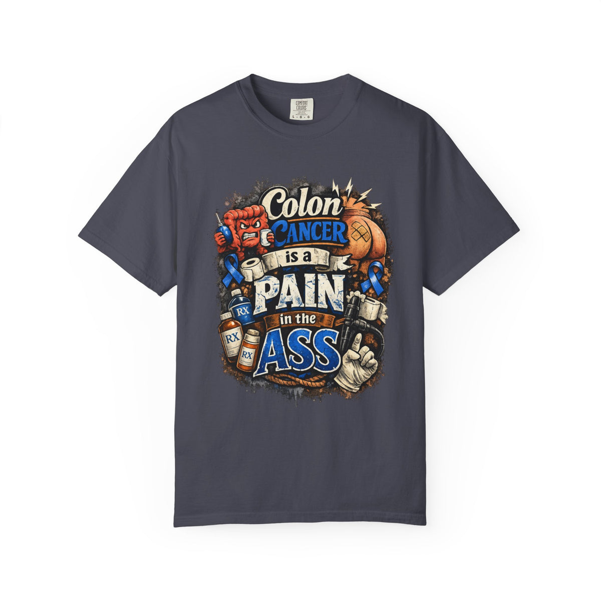 Color: Navy | Colon Caner is a Pain in the Ass Unisex Garment-Dyed Tee