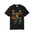 "Modest is Hottest" Unisex Garment-Dyed T-shirt