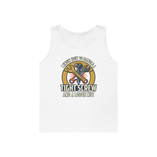 "Tight Screw and a Loose Nut" Tank Top