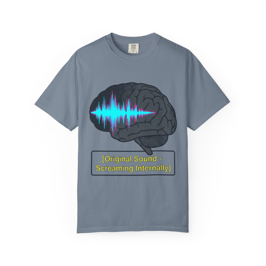 "Screaming Internally" Unisex Garment-Dyed Tee