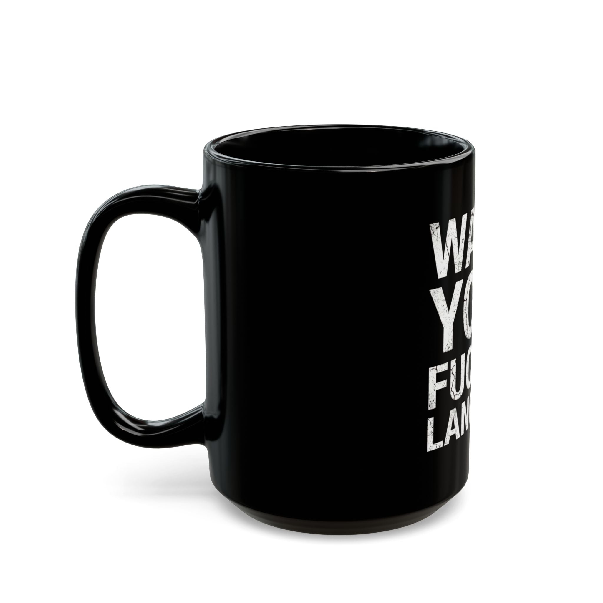 "Watch Your Language" Black Ceramic Mug