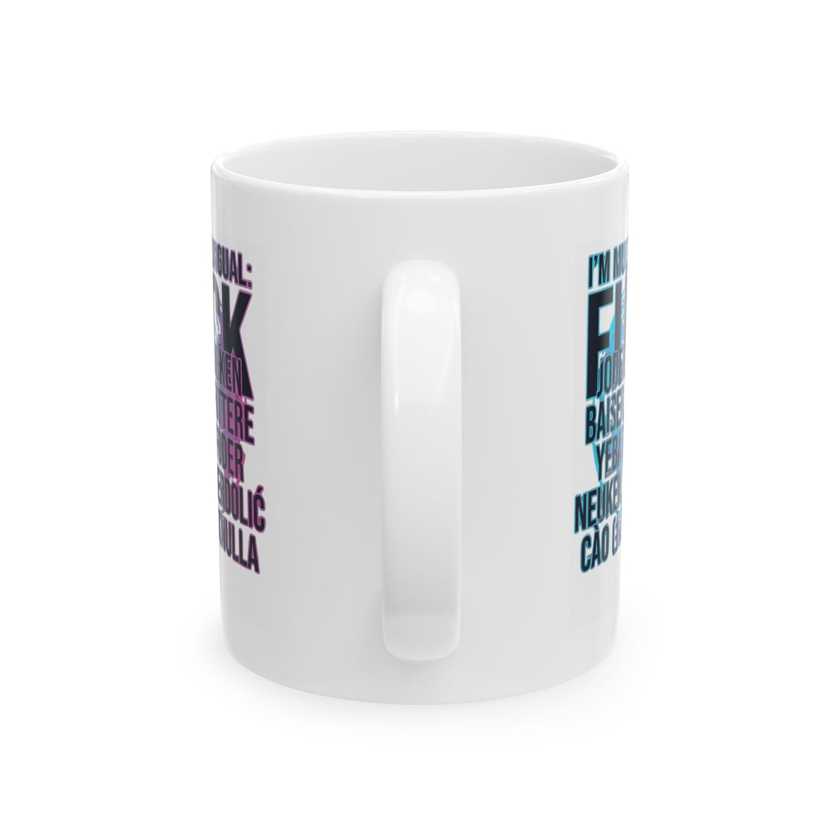 "I'm Multilingual" White Ceramic Mug
