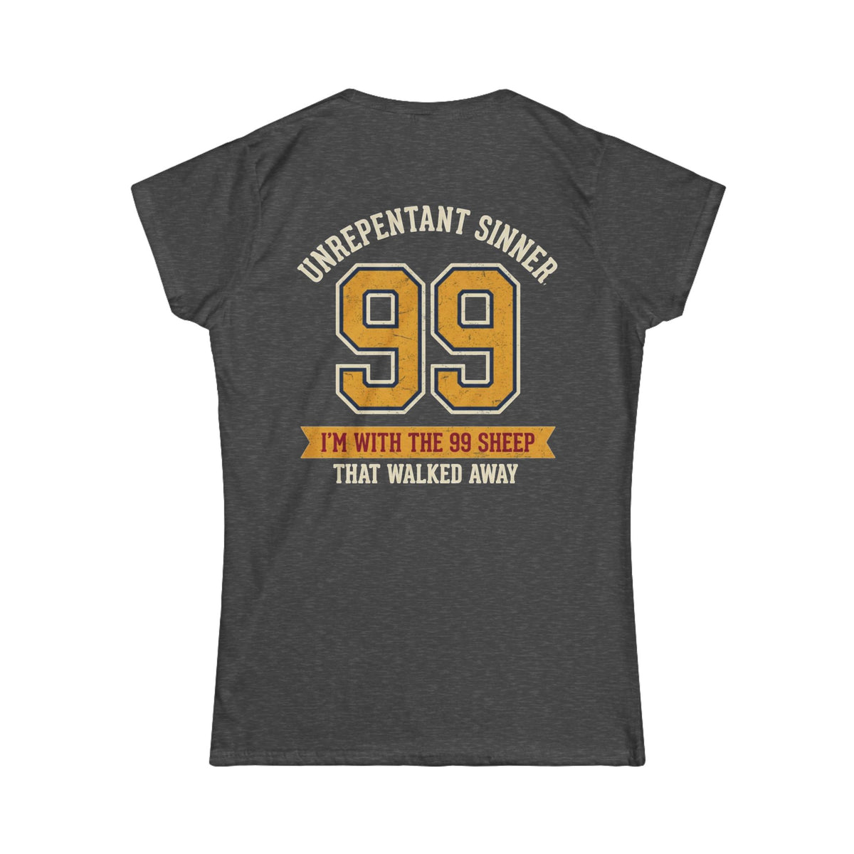 "Good Book Series 99 Unrepentant Sinner" Women's Tee
