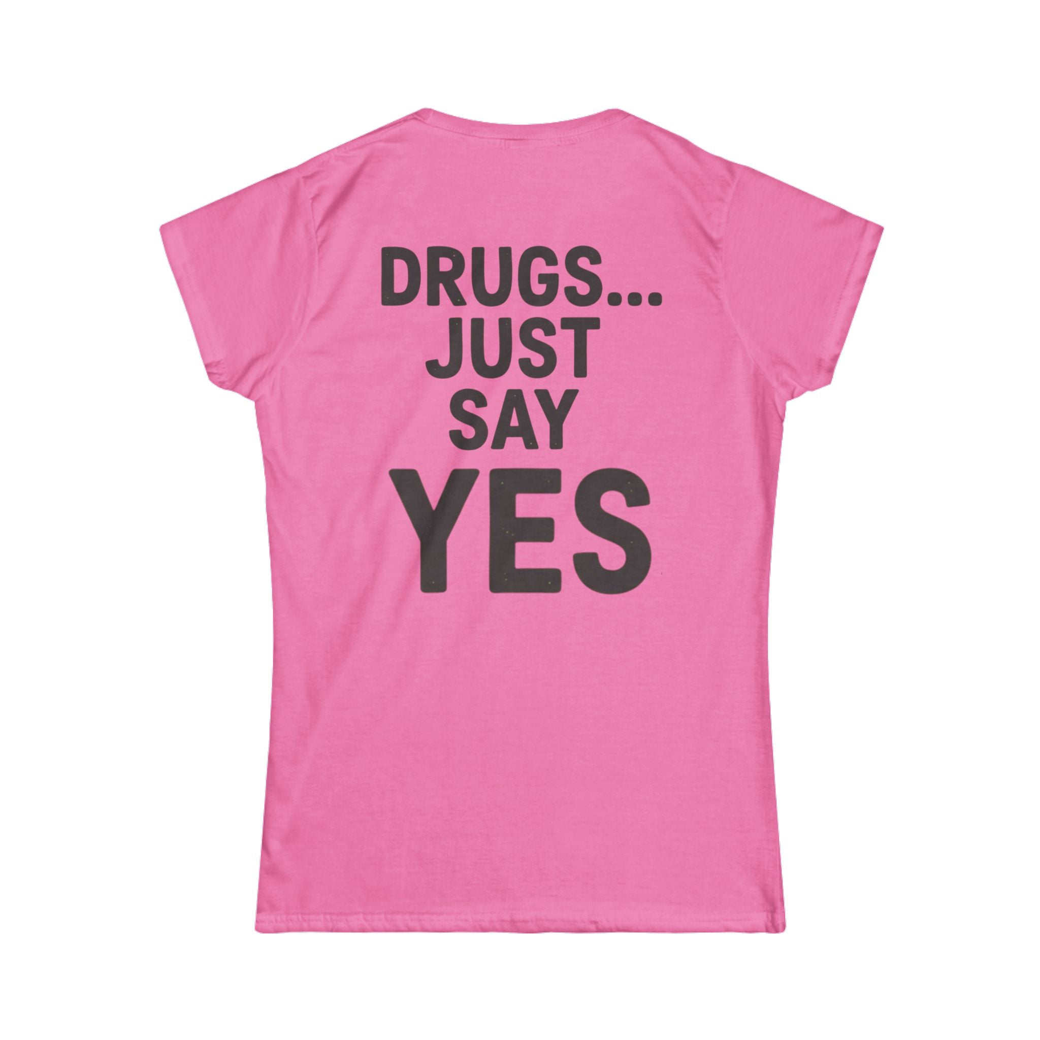 "Just Say Yes" Women's Tee