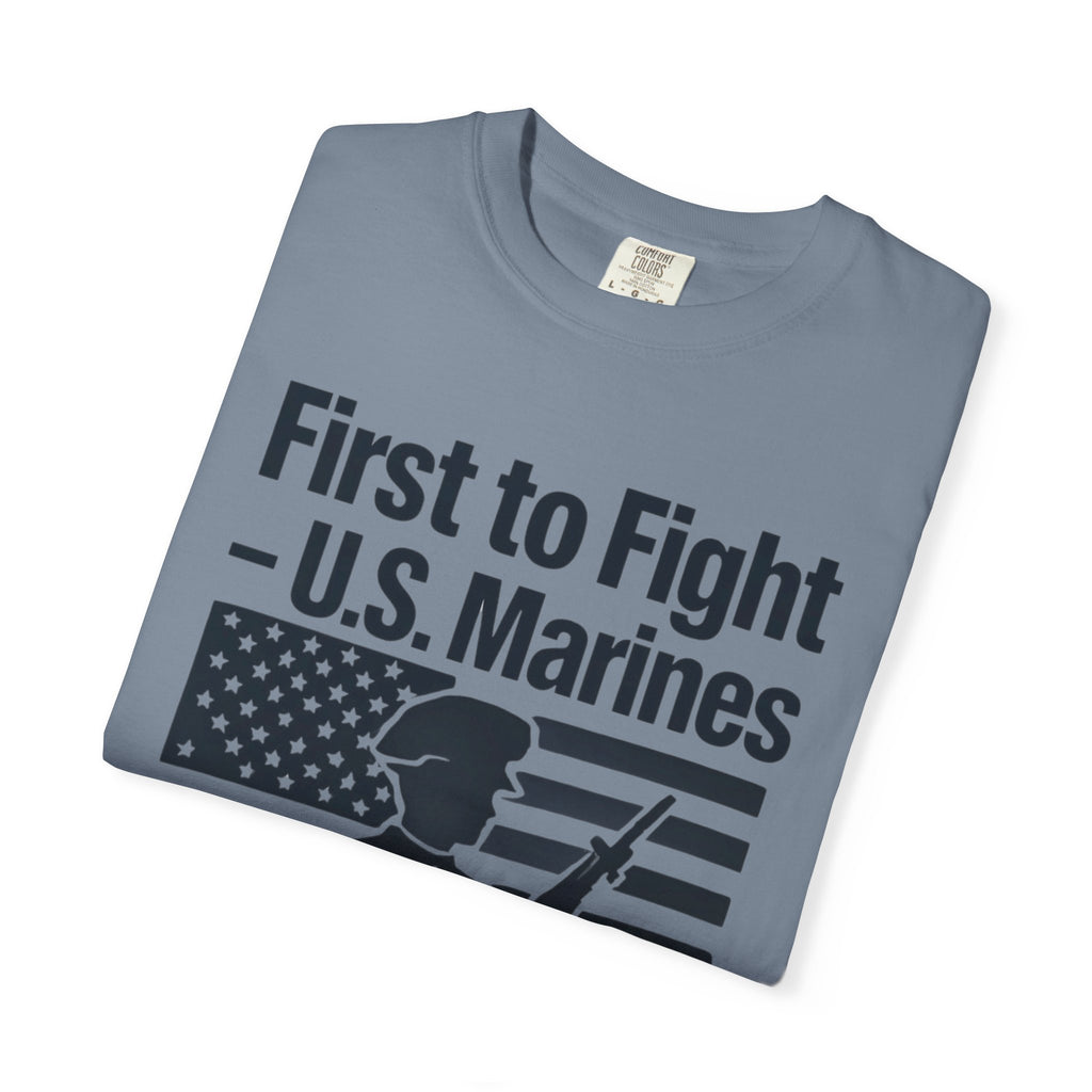 "First to Fight" Unisex Garment-Dyed T-shirt