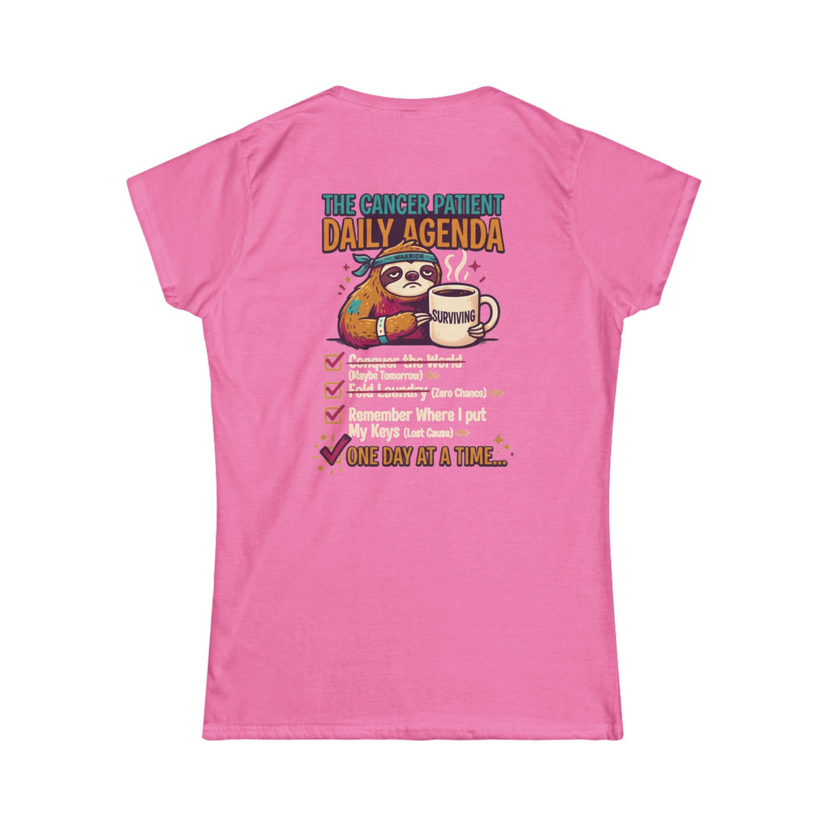 "Cancer One Day At A Time" Women's Tee