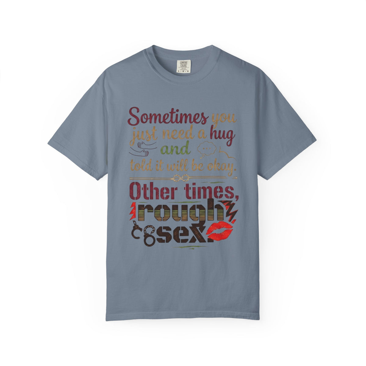 Color: Blue Jean | Rough Sex Unisex Garment-Dyed Tee
