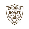 Choose the Roast - Dark as Your Soul | Kiss-Cut Sticker — AttitudeShirts