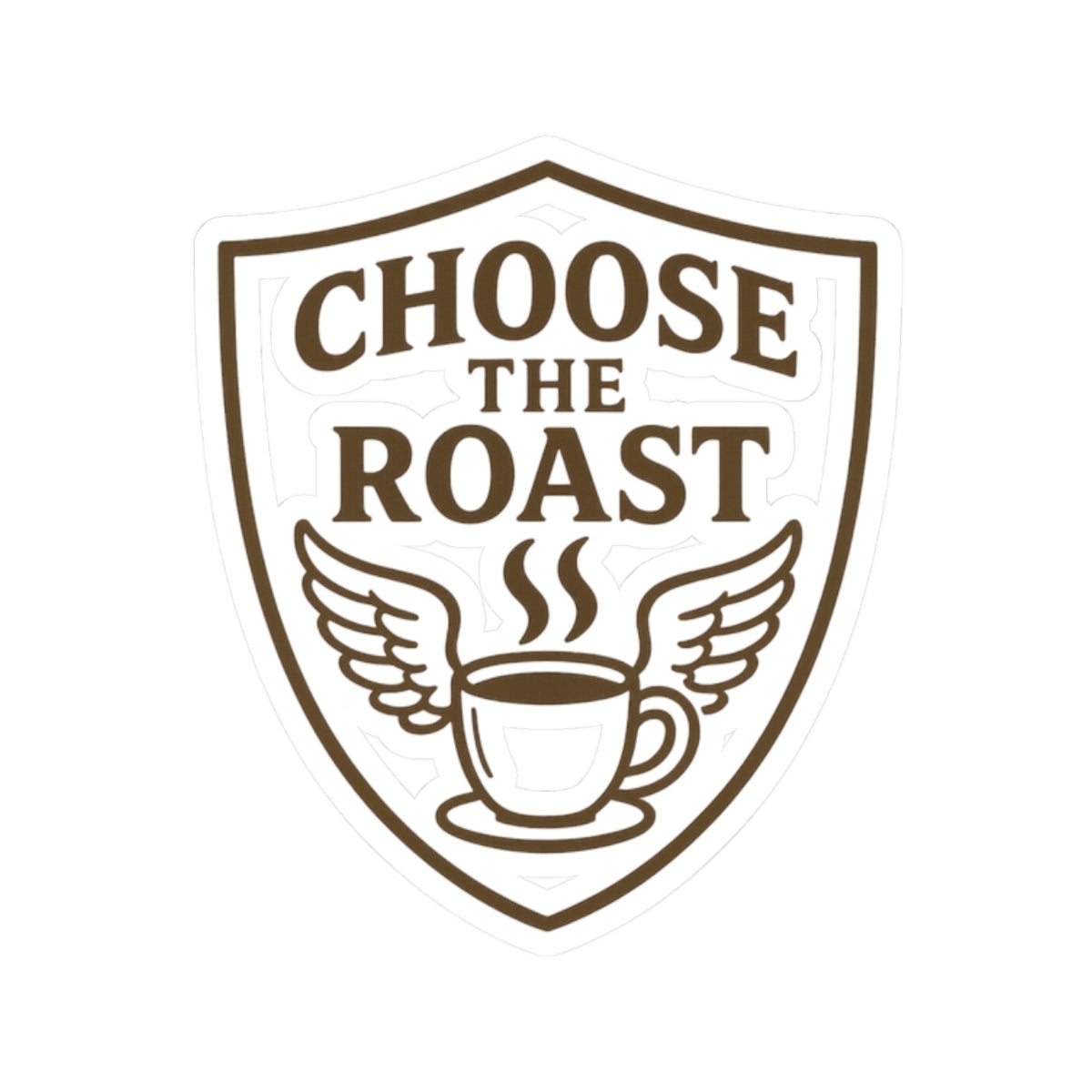 Choose the Roast - Dark as Your Soul | Kiss-Cut Sticker — AttitudeShirts