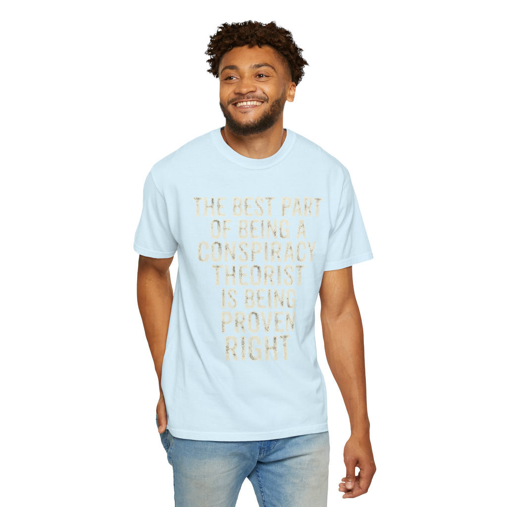 "Conspiracy Theorist" Unisex Garment-Dyed Tee