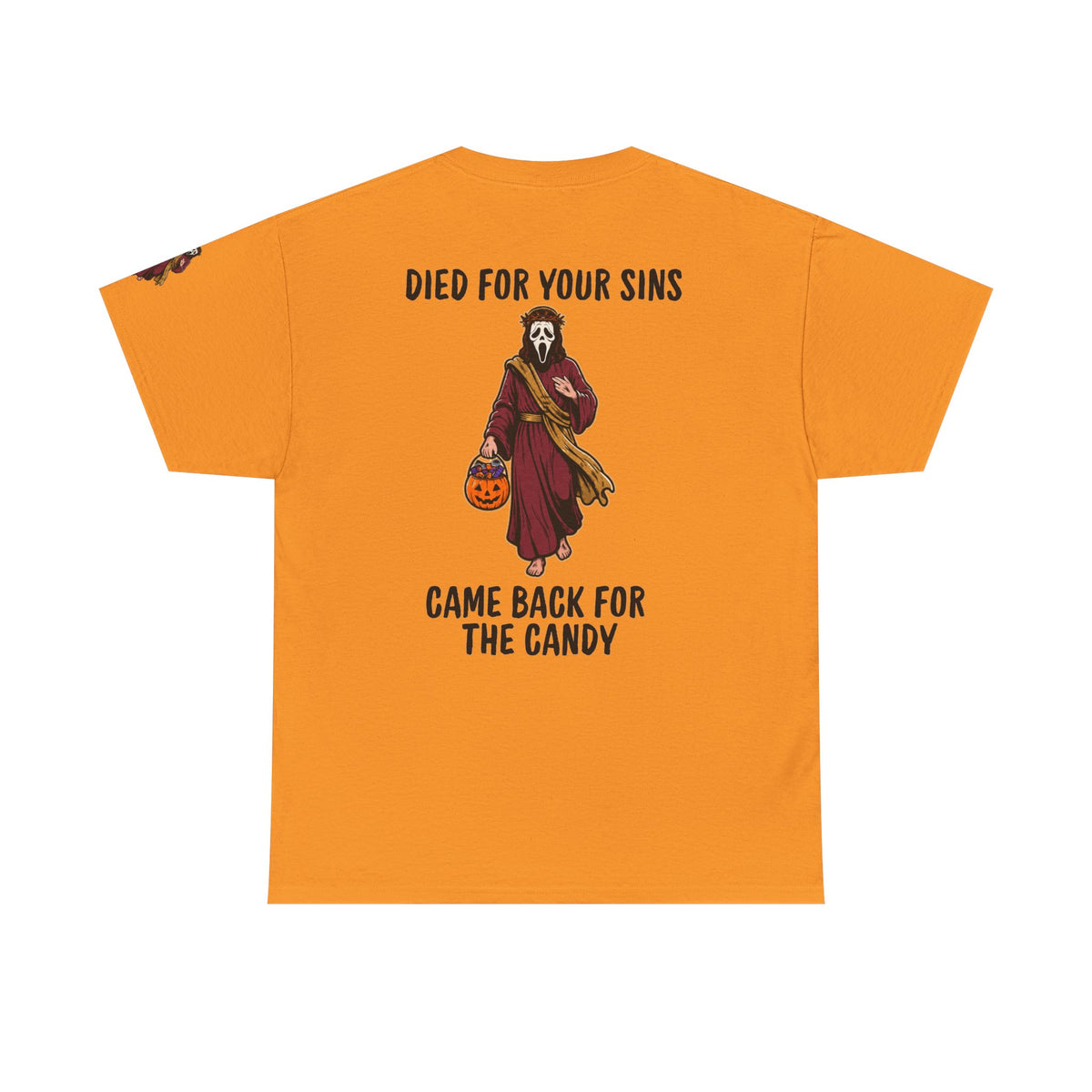 Color: Tennessee Orange | Died for Your Sins, Came Back for the Candy Premium Graphic Tee
