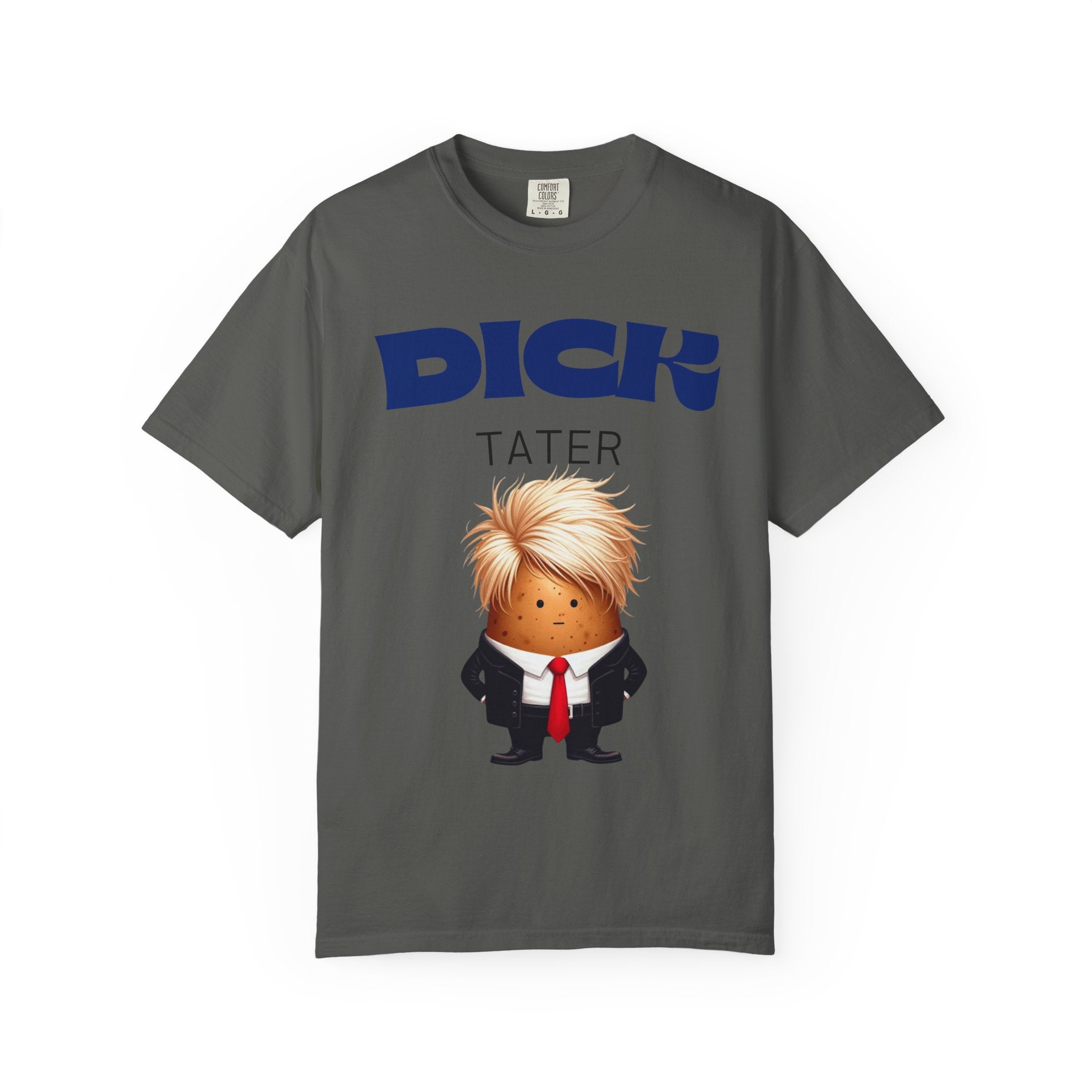 "The Dick Tater (Executive Spud Edition)" Unisex Garment-Dyed T-shirt