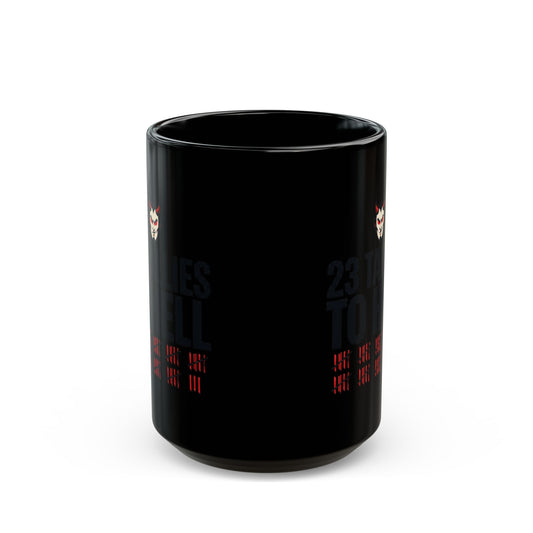 "Tallies to Hell" Black Ceramic Mug