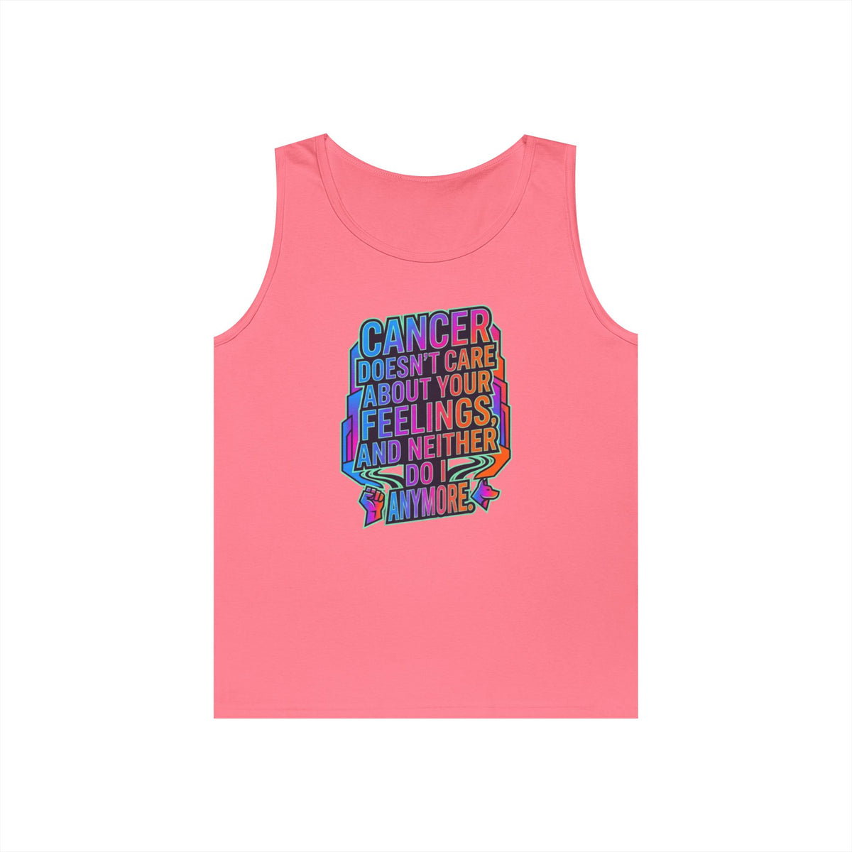 Color: Safety Pink | Cancer Doesn't Care About Your Feelings Tank Top