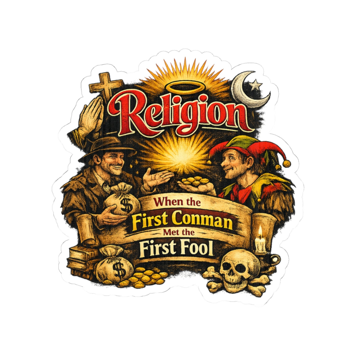 First Conman, First Fool | Kiss-Cut Sticker — AttitudeShirts
