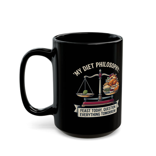 "My Diet Philosophy" Black Ceramic Mug