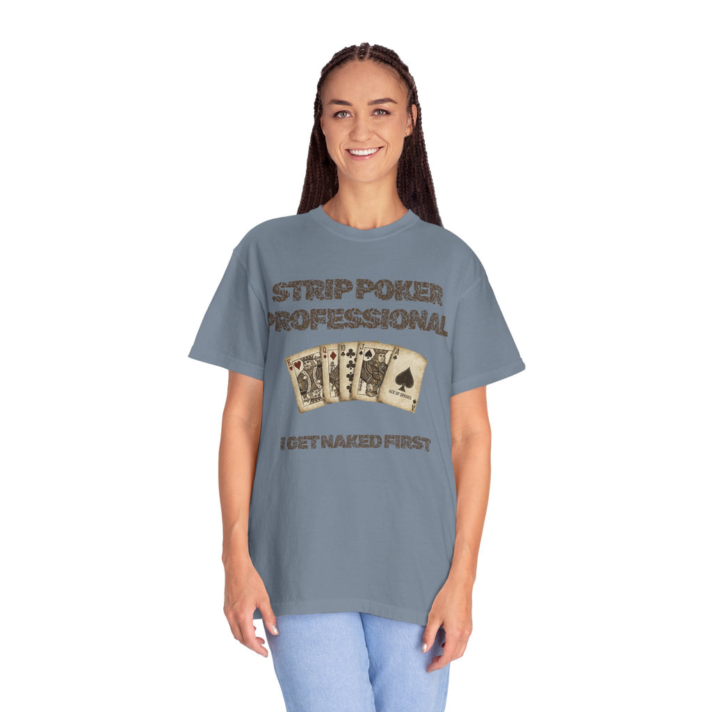 "Strip Poker Professional" Unisex Garment-Dyed Tee