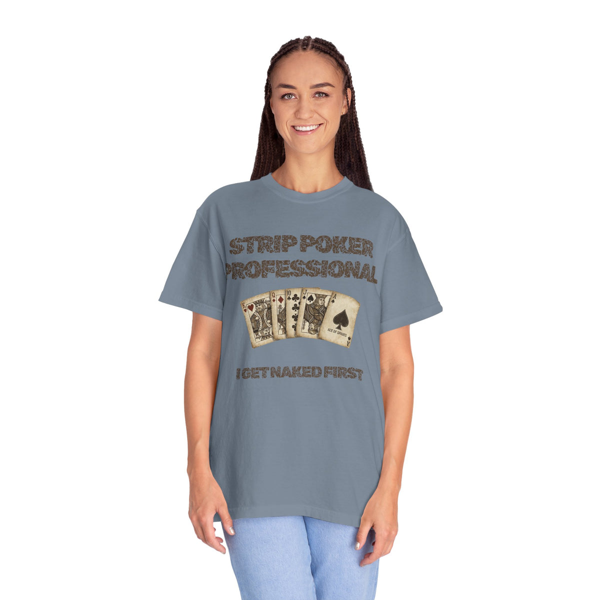 Color: Blue Jean | Strip Poker Professional Unisex Garment-Dyed Tee