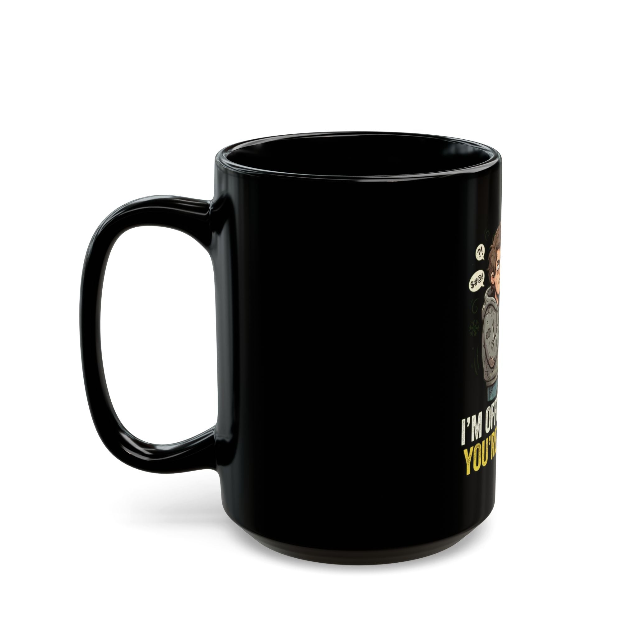 "I'm Offended That You're Offended" Black Ceramic Mug