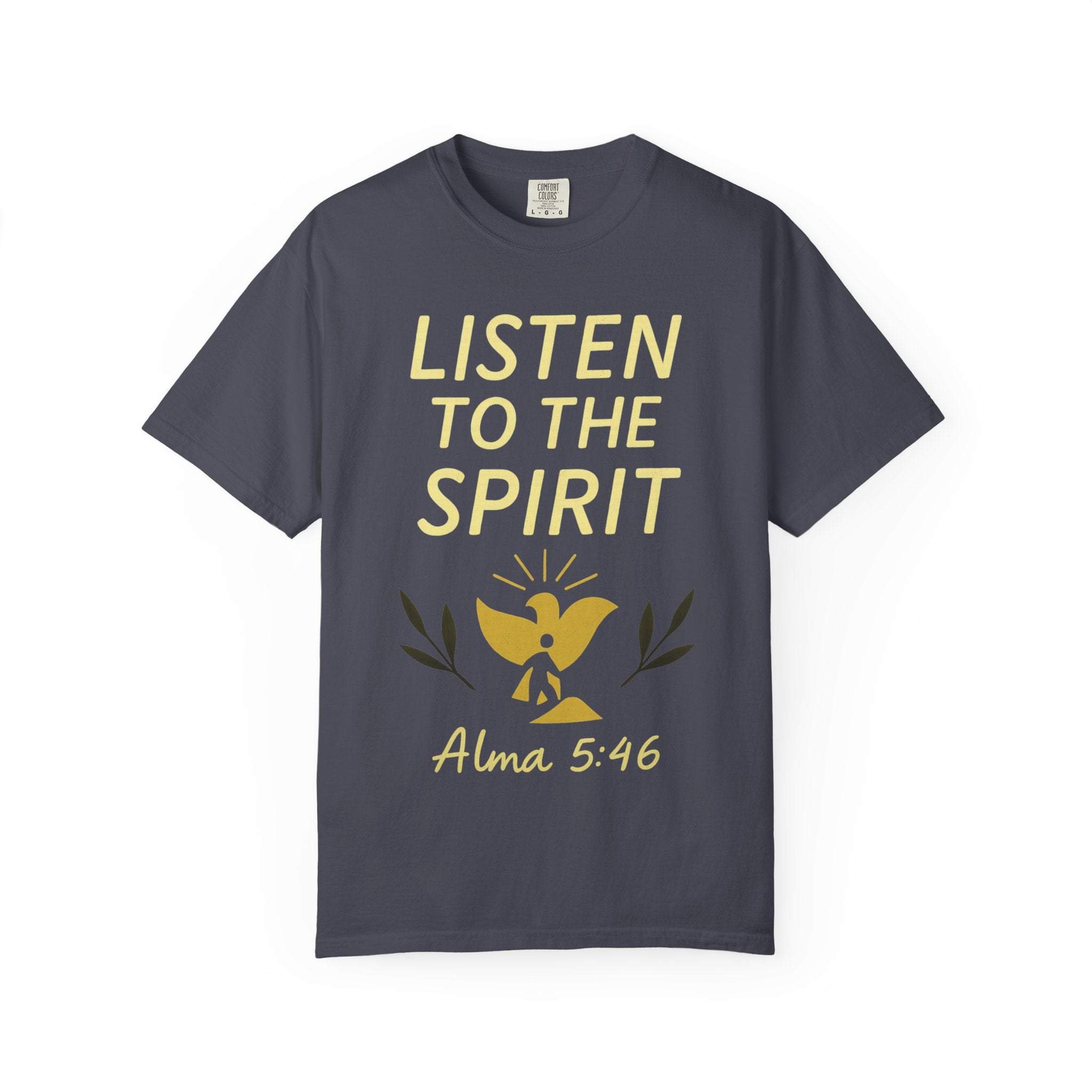 "Listen to the Spirit" Unisex Garment-Dyed T-shirt