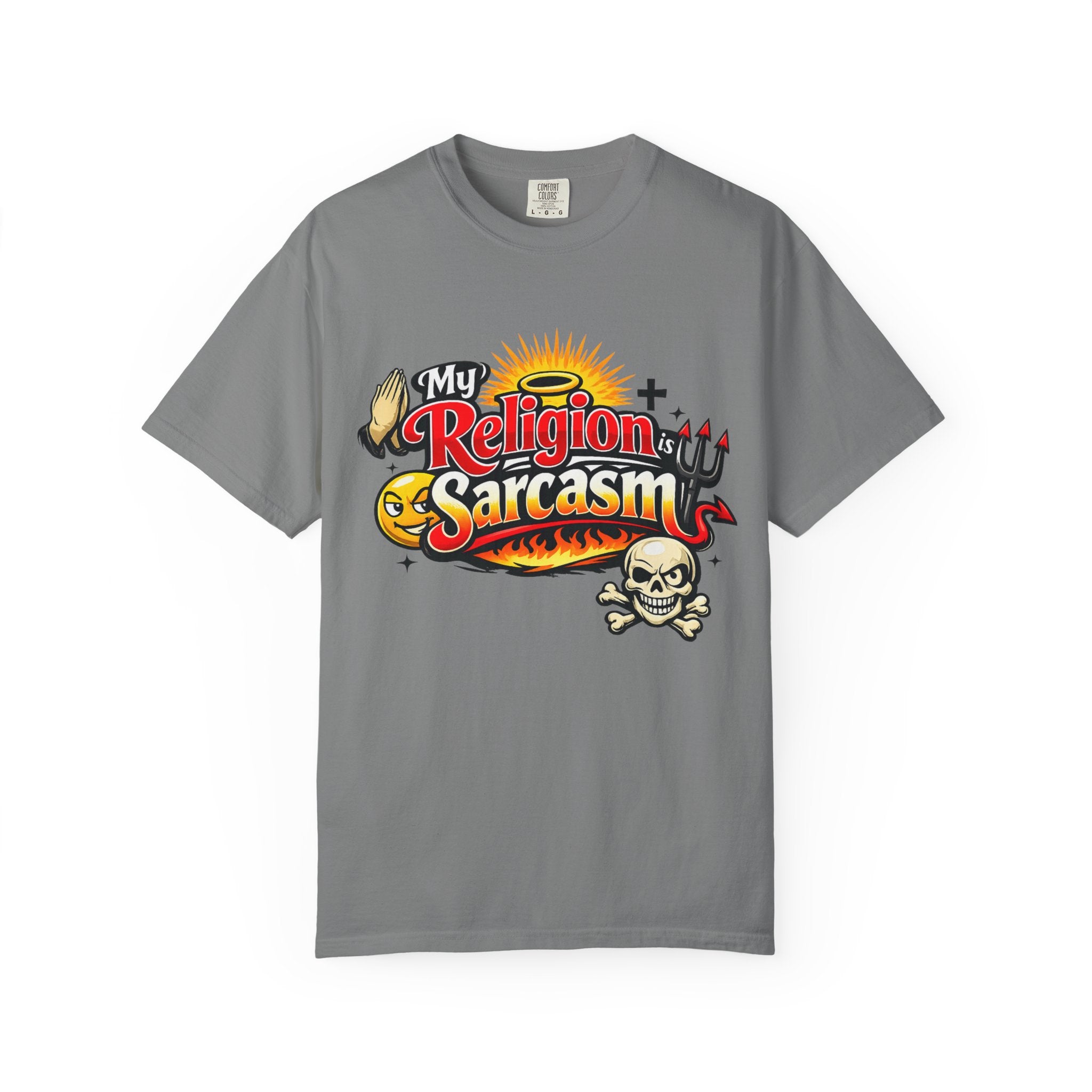 Sarcasm is My Savior | Garment-Dyed Tee — AttitudeShirts