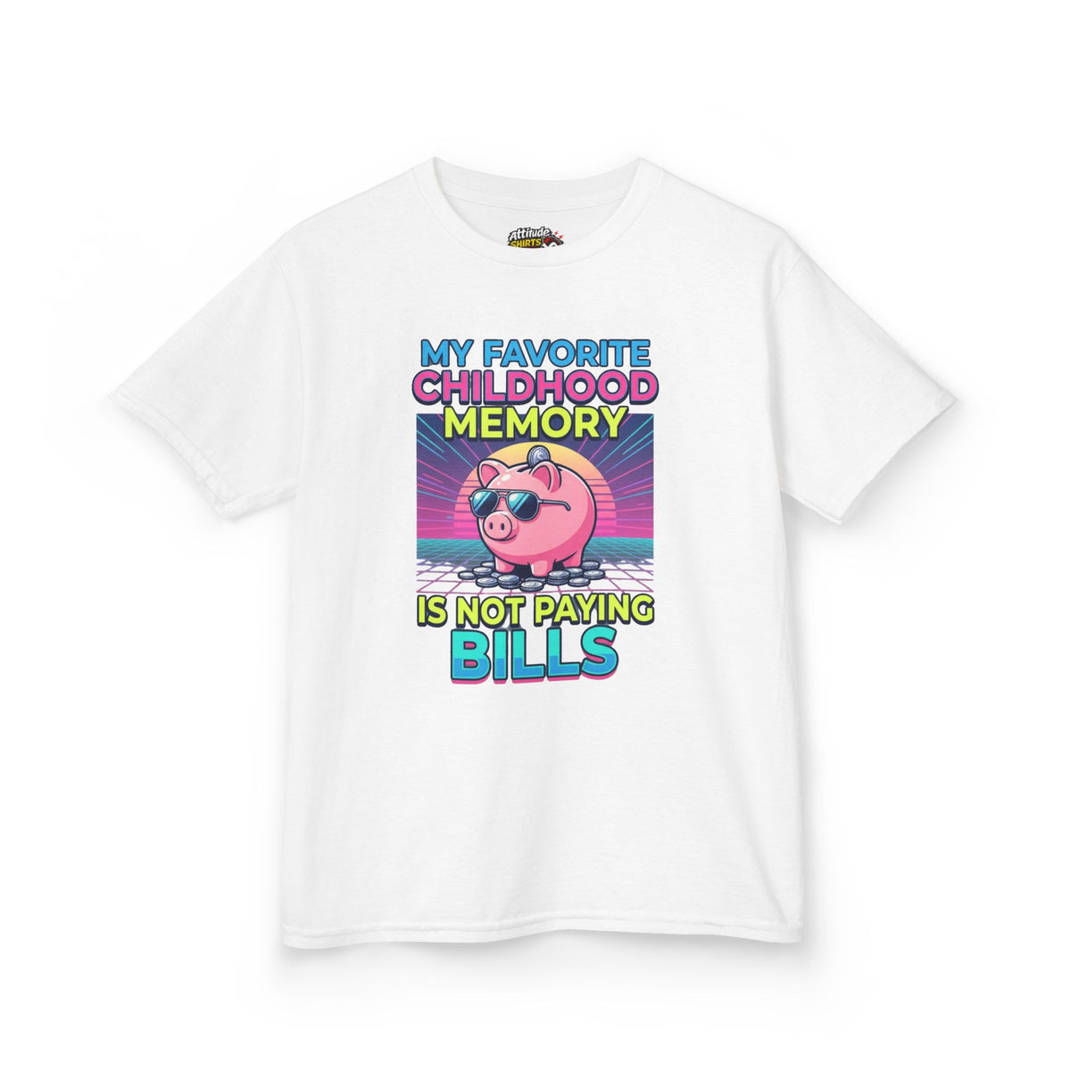 Color: White | Favortie Childhood Memories - Not Paying Bills Kids Tee