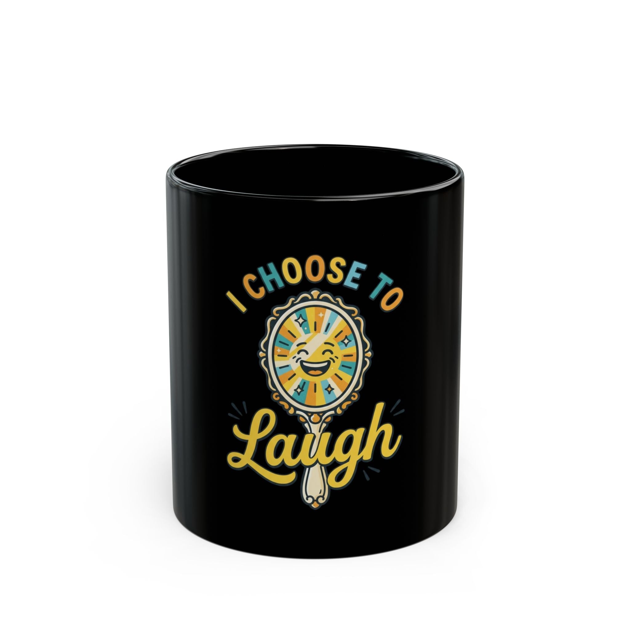"I Choose to Laugh" Black Ceramic Mug