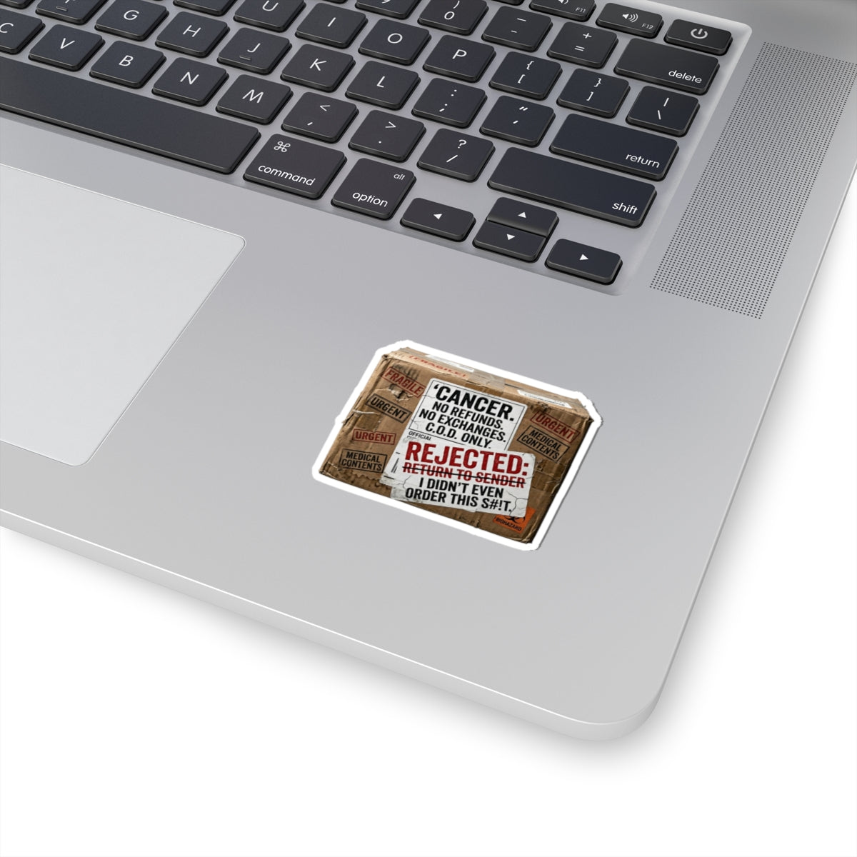 "Cancer Rejected Package" Sticker — Main