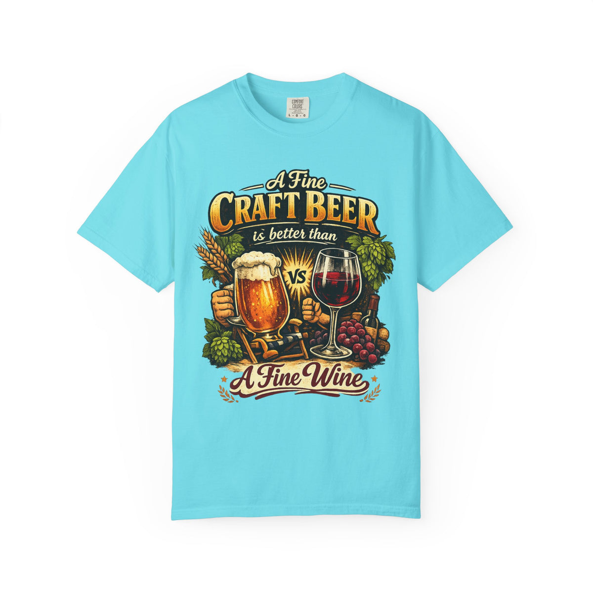 Color: Lagoon Blue | Craft Beer Better Than Wine Unisex Garment-Dyed Tee