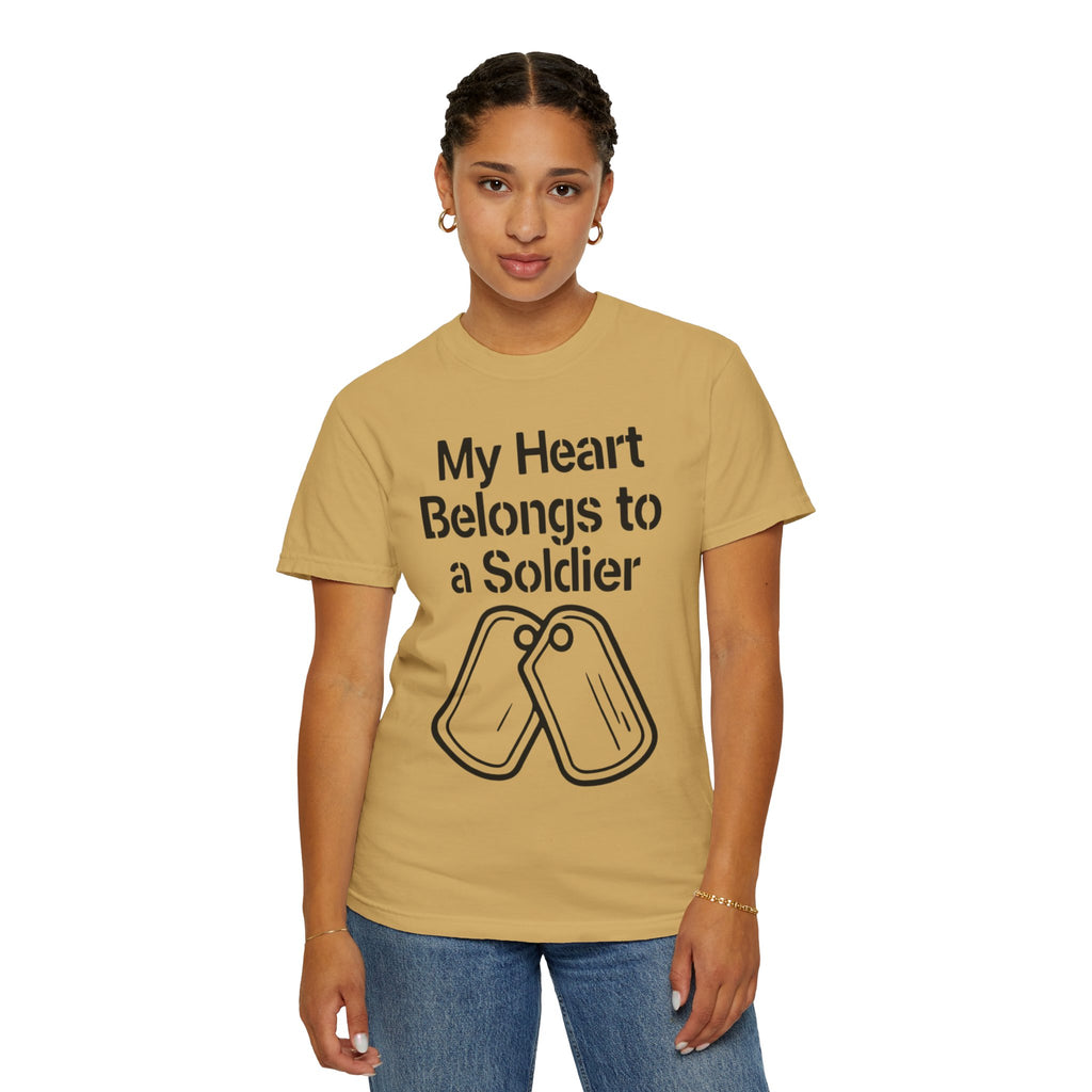 "My Heart Belongs to a Soldier" Unisex Garment-Dyed T-shirt